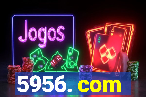 5956. com